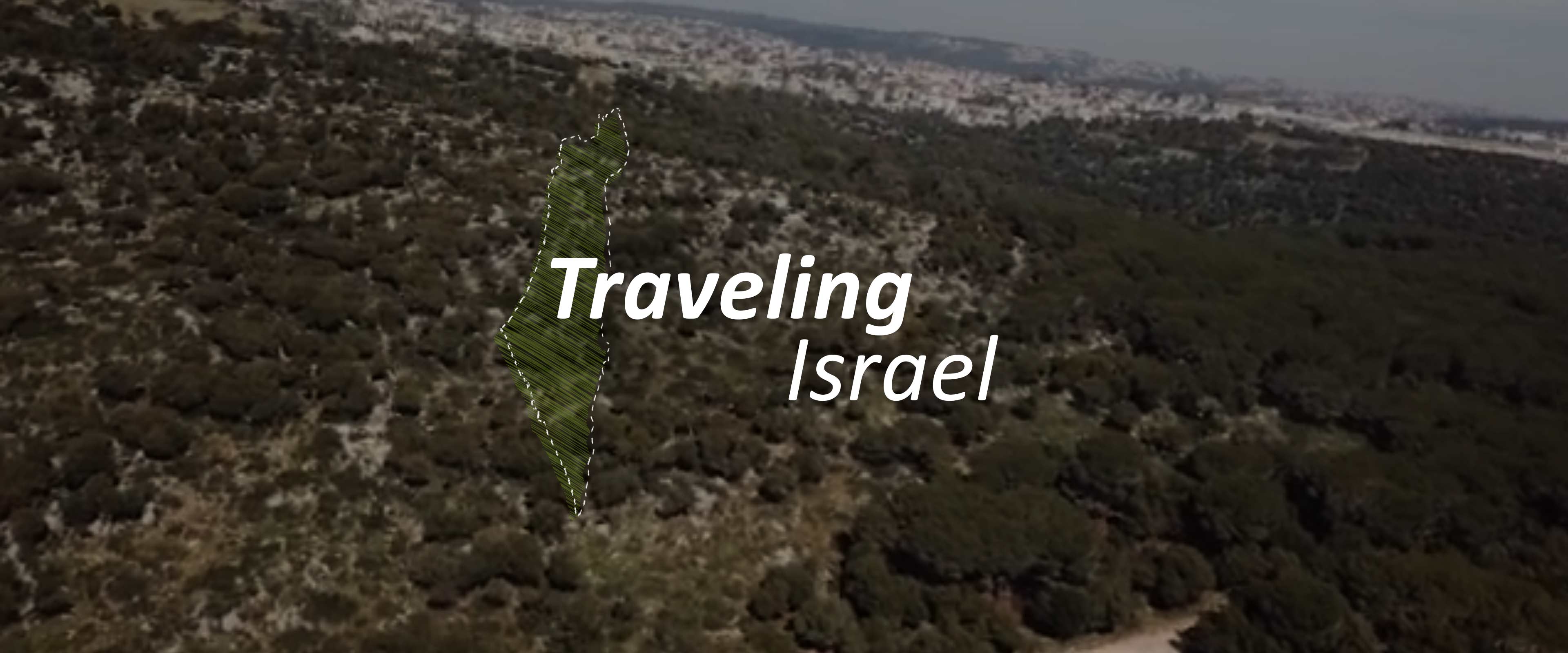 מטיילים בישראל | Traveling Israel
